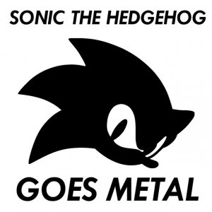 Sonic the Hedgehog Goes Metal