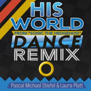 His World (From "Sonic the Hedgehog") [Dance Remix]