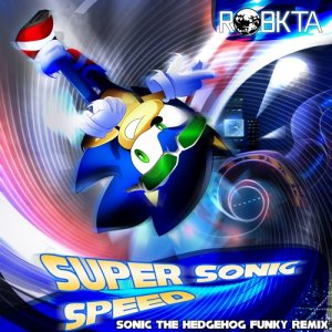 Super Sonic Speed, by RoBKTA