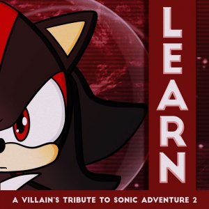 Learn: A Villain's Tribute to Sonic Adventure 2 - GameGrooves