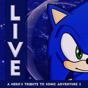 Live: A Hero's Tribute to Sonic Adventure 2 - GameGrooves