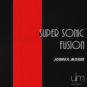 Super Sonic Fusion Collection, by Joshua Morse