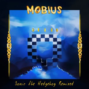 Materia Collective – MOBIUS: Sonic The Hedgehog Remixed